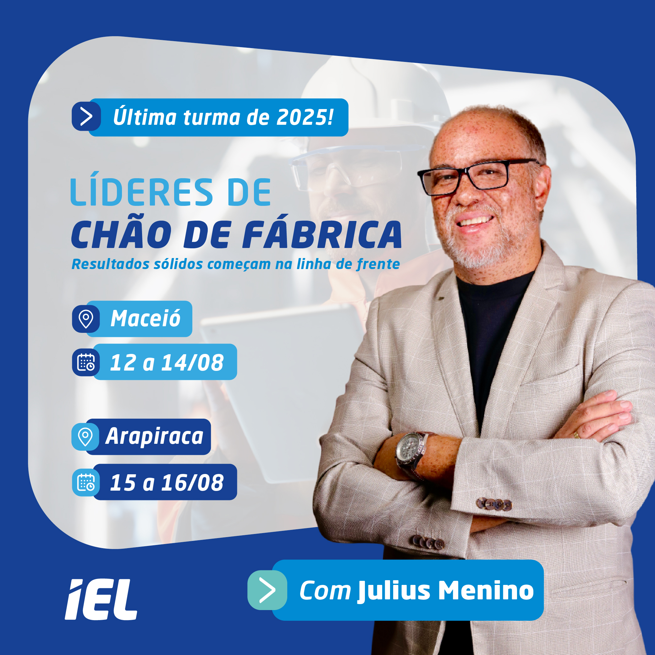 https://ielal.com.br/wp-content/uploads/2025/07/Lideres-de-Chao-de-Fabrica_Hero-Banner-Mobile_500x500px.jpg