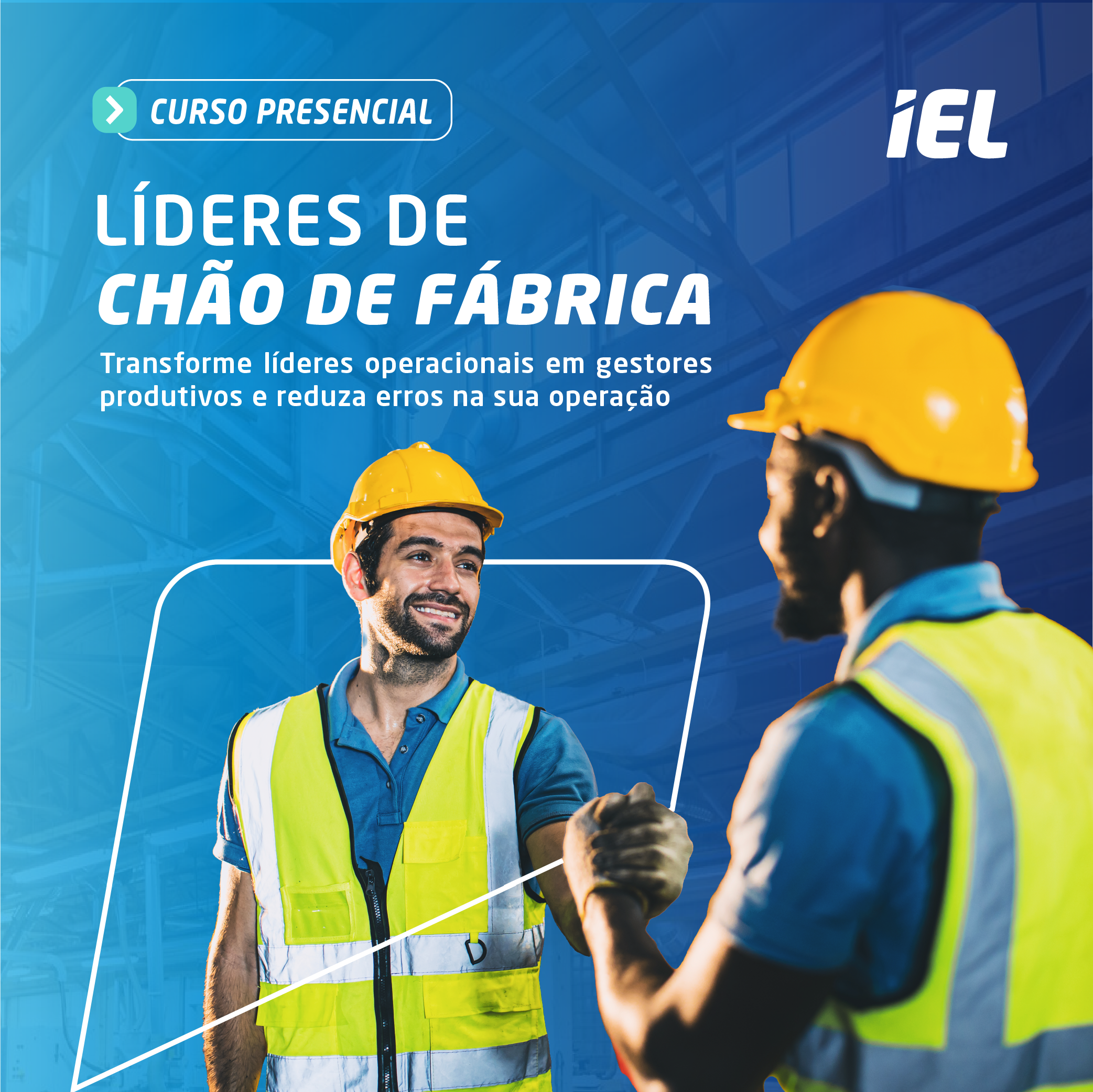 https://ielal.com.br/wp-content/uploads/2026/04/Hero-Banner-Mobile_Lideres-de-Chao-de-Fabrica_500x500px-1.png